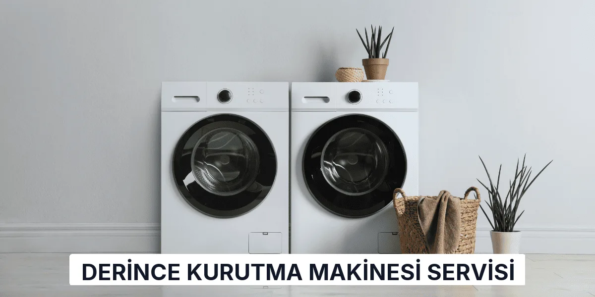 Derince Kurutma Makinesi Servisi
